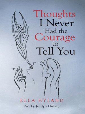 cover image of Thoughts I Never Had the Courage to Tell You